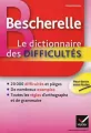 Bescherelle Le Dictionnaire des difficultes - tantis.pl