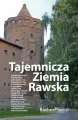 Tajemnicza Ziemia Rawska - tantis.pl