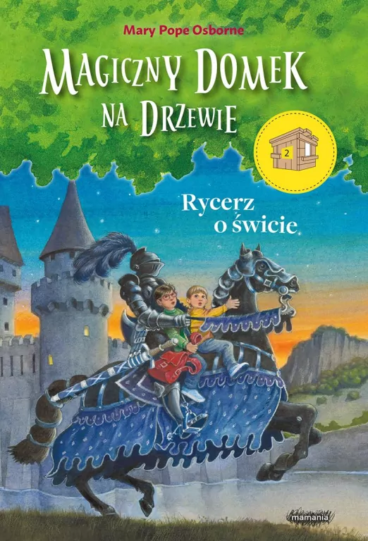 Rycerz o świcie. Magiczny domek na drzewie - tantis.pl