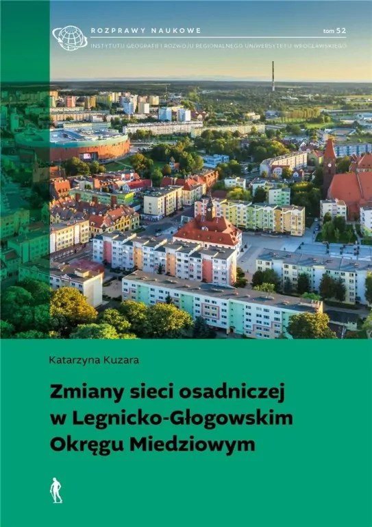 Zmiany sieci osadniczej w Legnicko-Głogowskim... - tantis.pl