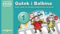 PUS. Gutek i Balbina 1. Świat wokół nas. Zasady bezpieczeństwa na drodze - tantis.pl