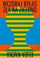 Wczoraj byłaś zła na zielono - tantis.pl