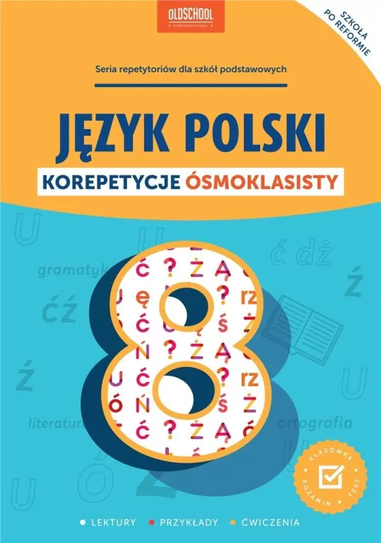Język polski. Korepetycje ósmoklasisty - tantis.pl