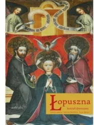 Łopuszna. Kościół drewniany. Wydanie 2