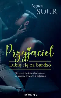 Przyjaciel. Lubię cię za bardzo - tantis.pl