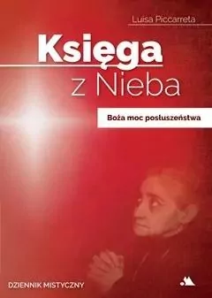 Księga z Nieba. Tom 4. Boża moc posłuszeństwa - tantis.pl