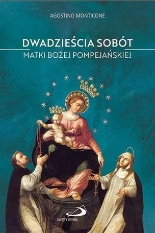 20 sobót Matki Bożej Pompejańskiej - tantis.pl