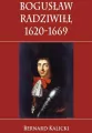 Bogusław Radziwiłł 1620-1669 - tantis.pl