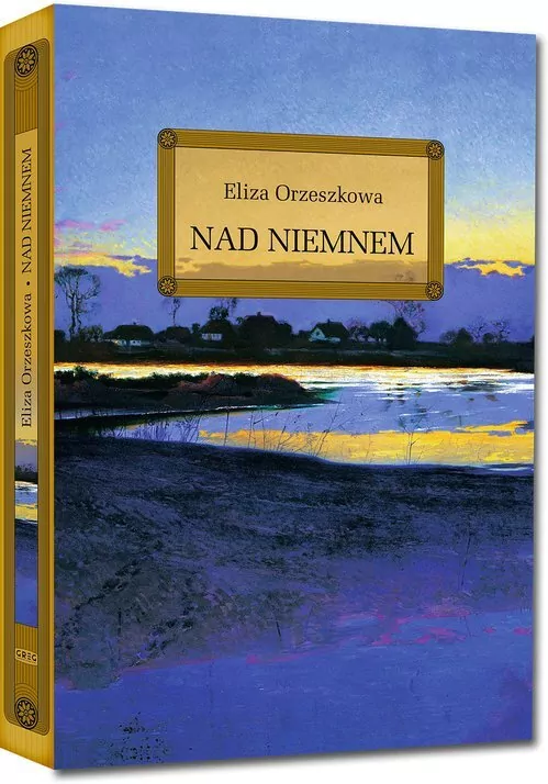 Nad Niemnem. Wydanie z opracowaniem - tantis.pl