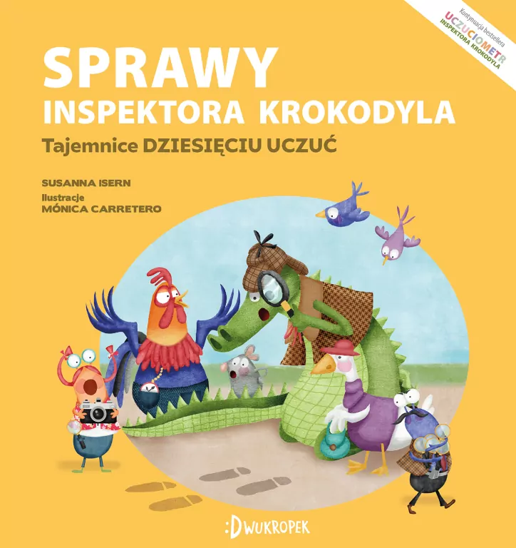 Sprawy inspektora Krokodyla. Tajemnice dziesięciu uczuć. Uczuciometr - tantis.pl