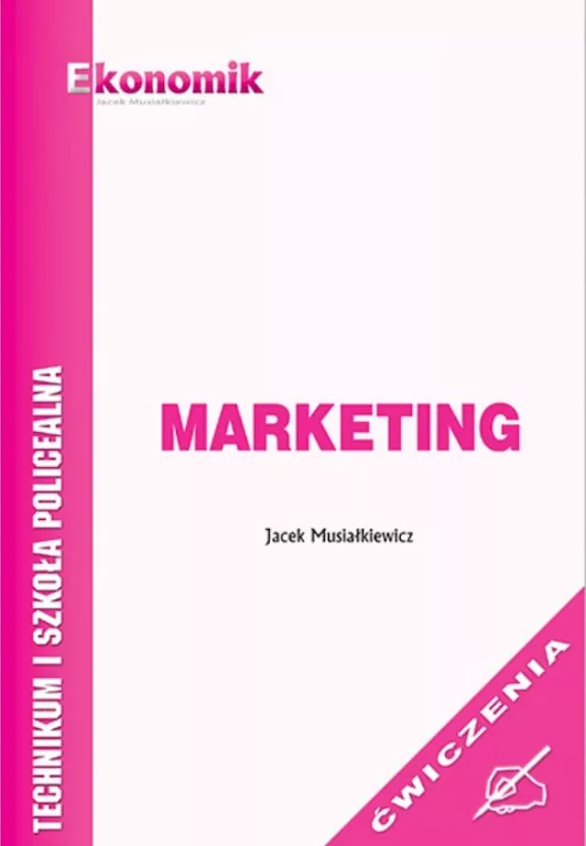 Marketing. Technikum i szkoła policealna. Ćwiczenia - tantis.pl