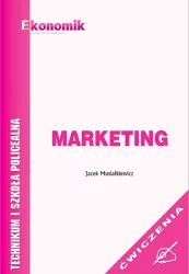 Marketing. Technikum i szkoła policealna. Ćwiczenia