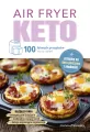 Air Fryer Keto. 100 łatwych przepisów na co dzień - tantis.pl