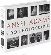 Ansel Adams. 400 Photographs - tantis.pl