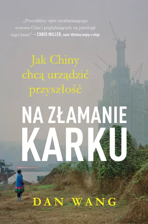 Na złamanie karku. Jak Chiny chcą urządzić przyszłość - tantis.pl