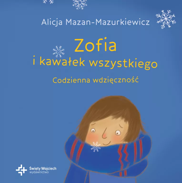 Zofia i kawałek wszystkiego Codzienna wdzięczność - tantis.pl