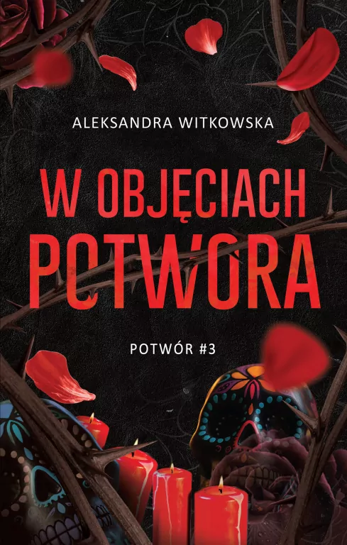 W objęciach Potwora. Potwór. Tom 3 - tantis.pl