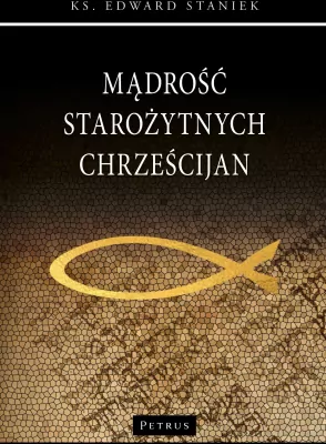 Mądrość starożytnych Chrześcijan