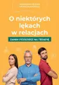 O niektórych lękach w relacjach. Zanim pójdziesz na terapię - tantis.pl