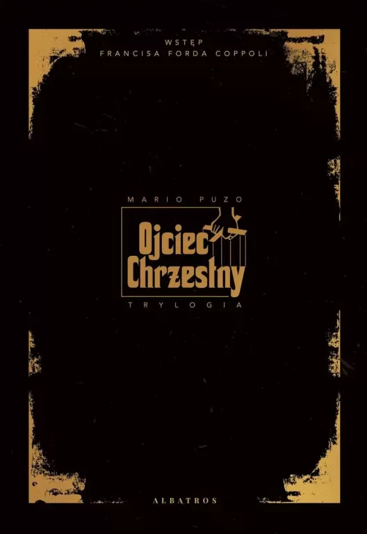 Ojciec Chrzestny. Trylogia - tantis.pl
