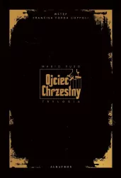 Ojciec Chrzestny. Trylogia