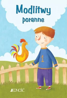 Modlitwy poranne. Modlitwy Dzieci Bożych