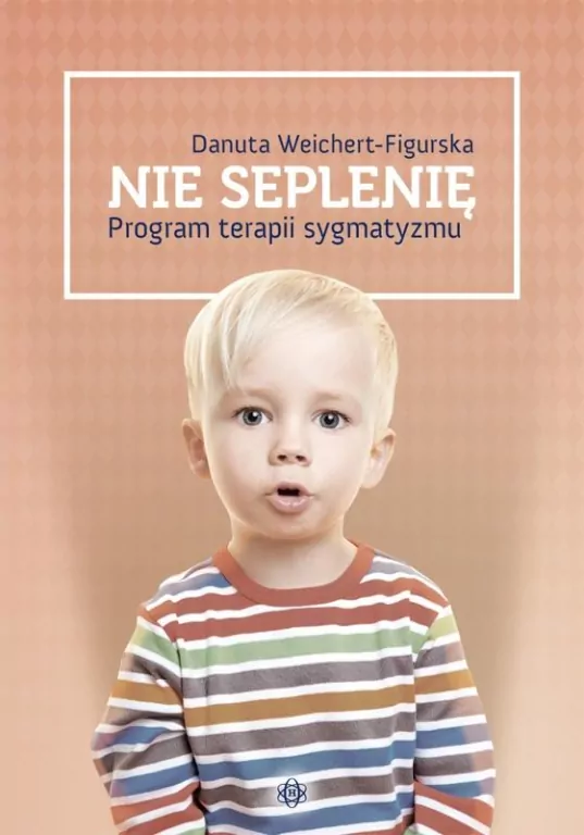 Nie seplenię. Program terapii sygmatyzmu - tantis.pl