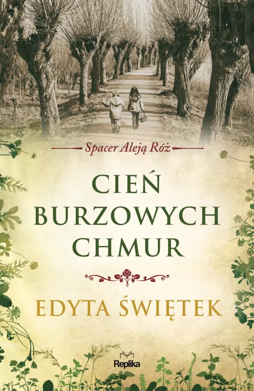 Cień burzowych chmur. Spacer Aleją Róż. Tom 1 - tantis.pl