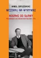 Wczoraj na wyrywki Nogami do sławy - tantis.pl