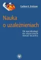 Nauka o uzależnieniach. Od neurobiologii do... - tantis.pl