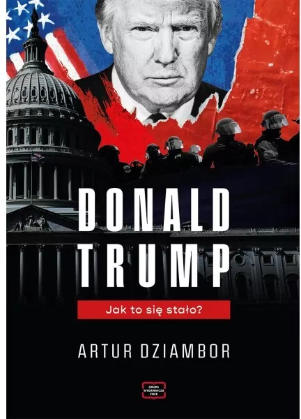 Donald Trump. Jak to się stało? - tantis.pl