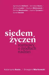 Siedem życzeń. Rozmowy o źródłach (z autografem)