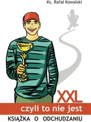 XXL czyli to nie jest książka o odchudzaniu