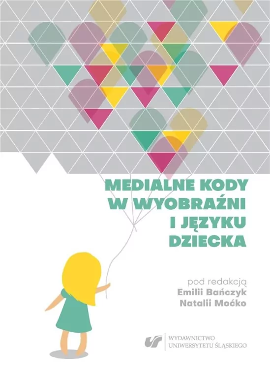 Medialne kody w wyobraźni i języku dziecka - tantis.pl
