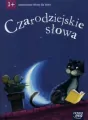 Czarodziejskie słowa. Wartościowe teksty dla dzieci 3+ - tantis.pl