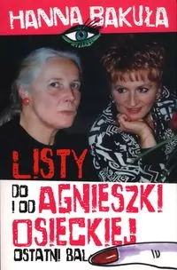 Ostatni bal. Listy od i do Agnieszki Osieckiej - tantis.pl
