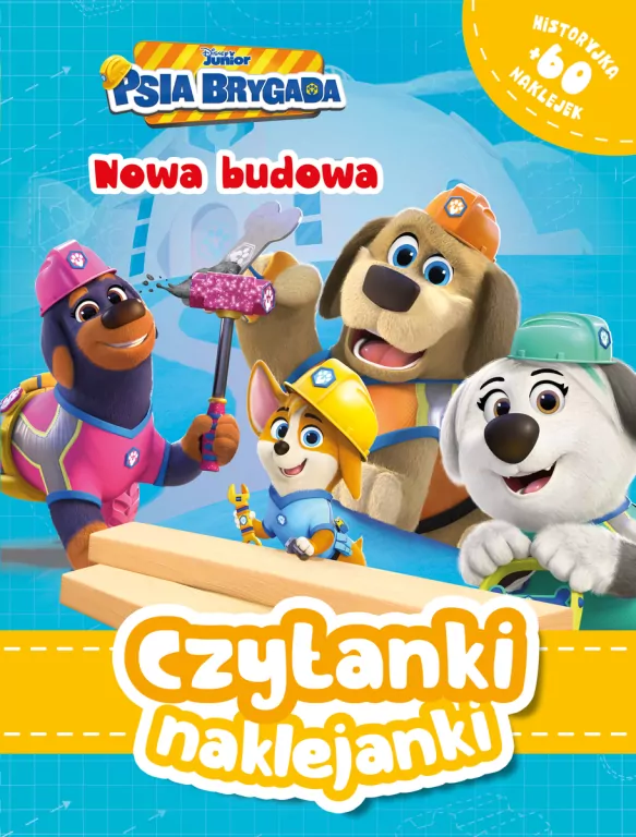 Czytanki naklejanki. Nowa budowa. Psia Brygada - tantis.pl