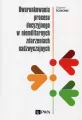 Uwarunkowania procesu decyzyjnego w niemilitarnych zdarzeniach nadzwyczajnych - tantis.pl