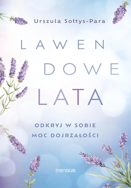 Lawendowe lata. Odkryj w sobie moc dojrzałości - tantis.pl