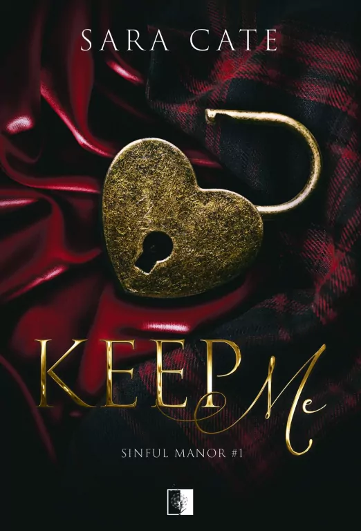 Keep Me. Sinful Manor. Tom 1 - tantis.pl