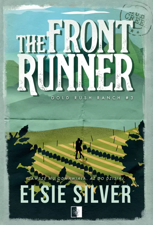 The Front Runner. Gold Rush Ranch. Tom 3 - tantis.pl