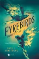 Fyrebirds. Ogniste ptaki - tantis.pl