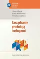 Zarządzanie produkcją i usługami. Zarządzanie i Inżynieria Produkcji - tantis.pl