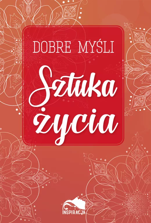 Dobre myśli. Sztuka życia - tantis.pl