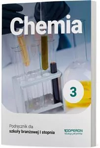 Chemia 3. Podręcznik dla szkoły branżowej I stopnia - tantis.pl