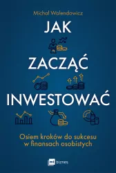 Jak zacząć inwestować