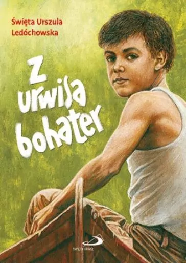 Z urwisa bohater - tantis.pl