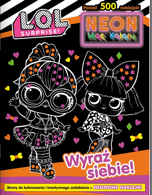 L. O. L. Surprise! Neon. Moc koloru. Wyraź siebie! - tantis.pl