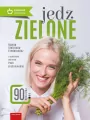 Jedz zielone. Zdrowe zdrowie - tantis.pl