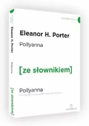 Pollyanna z podręcznym słownikiem angielsko-polskim. Poziom A2/B1. Ze słownikiem
